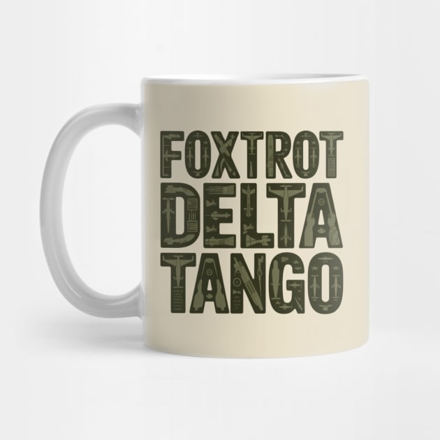 Foxtrot-Delta-Tango by Creatifly Graphic Tees